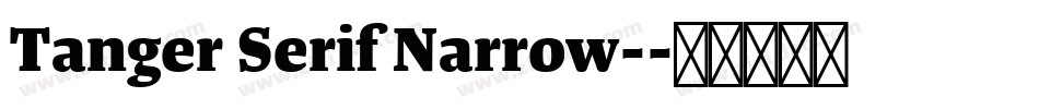 Tanger Serif Narrow-字体转换